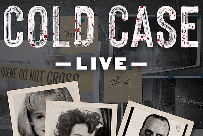More Info for Cold Case LIVE